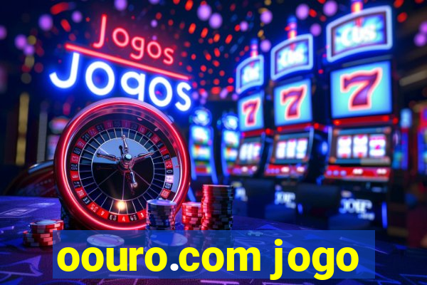 oouro.com jogo